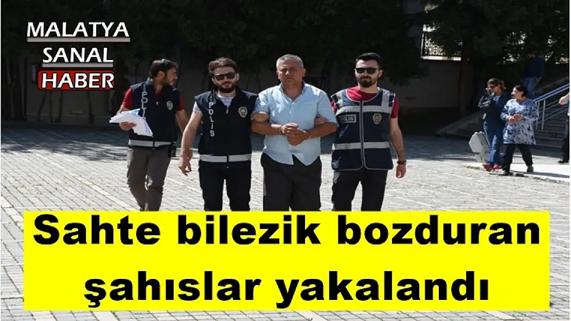 Sahte bilezik bozduran şahıslar yakalandı