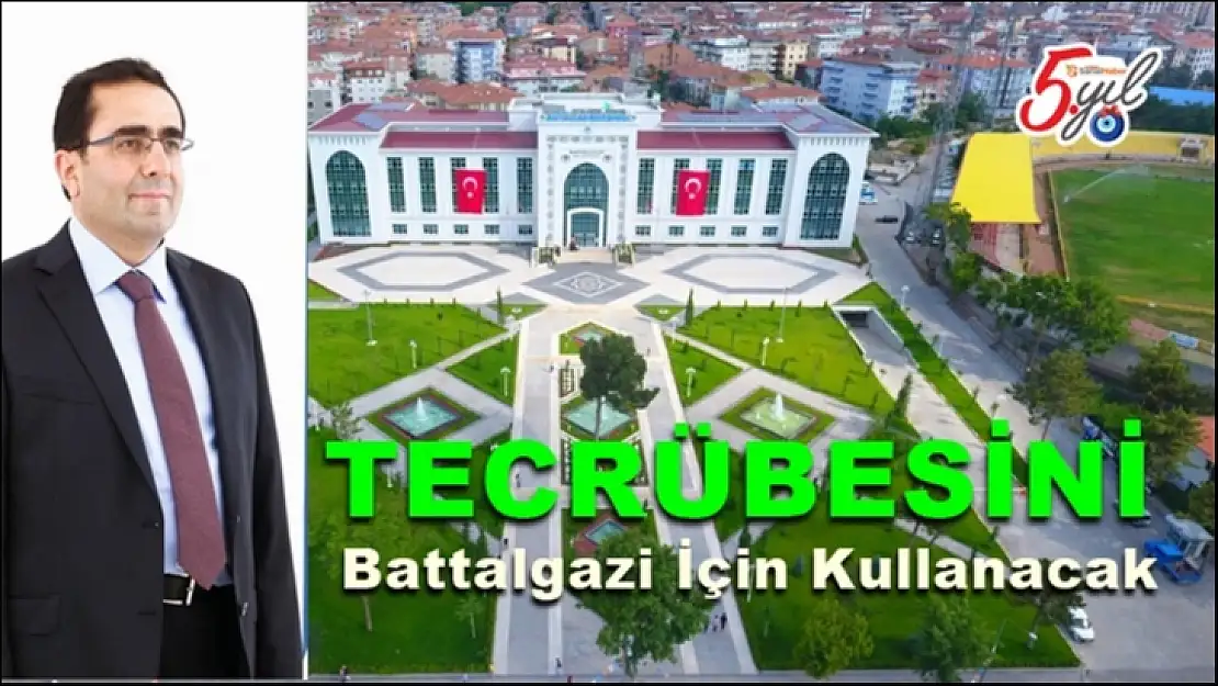 Tecrübesini Battalgazi İçin Kullanacak