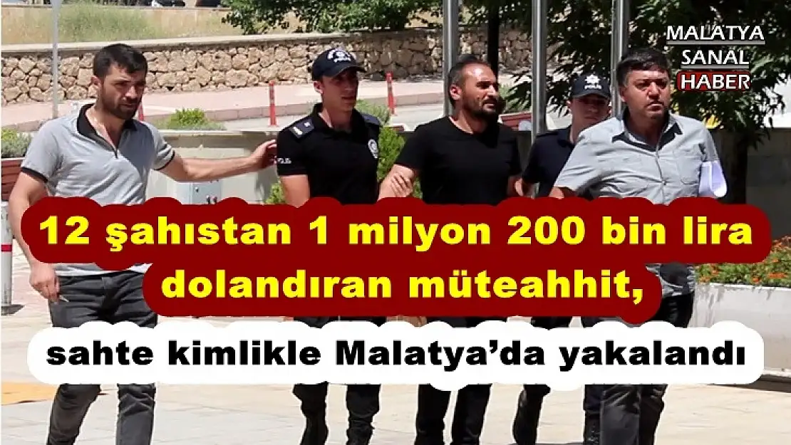 sahte kimlikle Malatya´da yakalandı