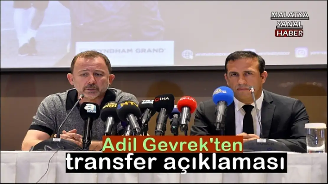 Adil Gevrek'ten transfer açıklması