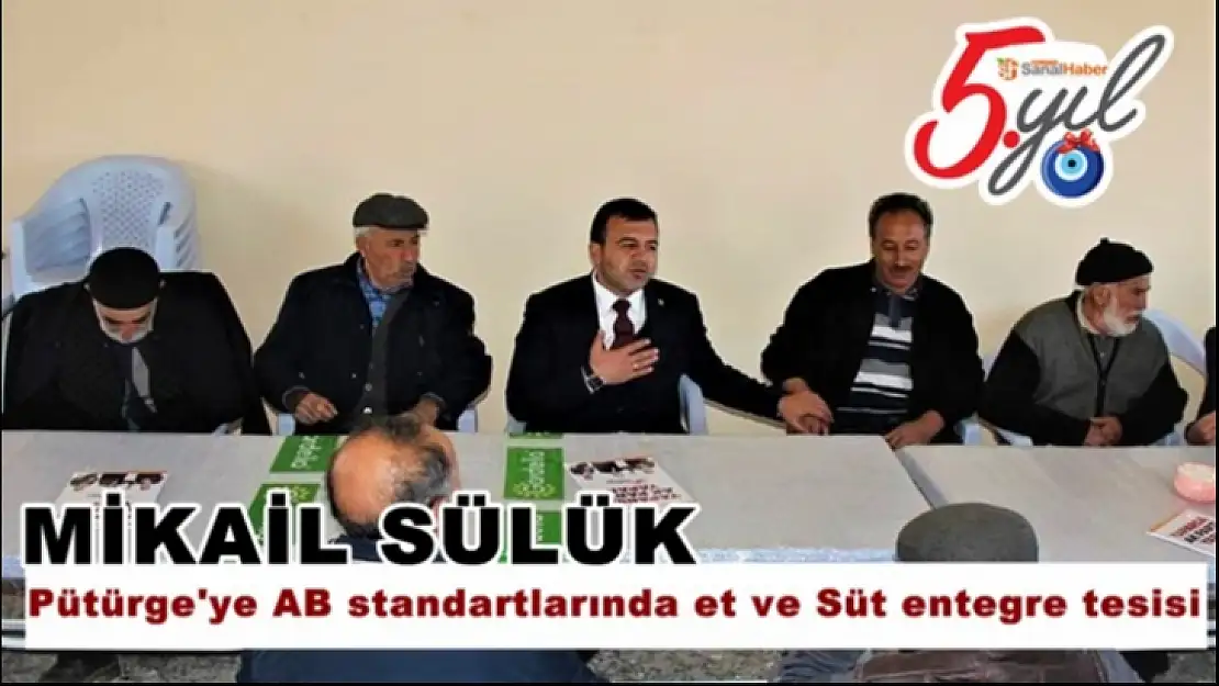 Pütürge'ye AB standartlarında et ve Süt entegre tesisi
