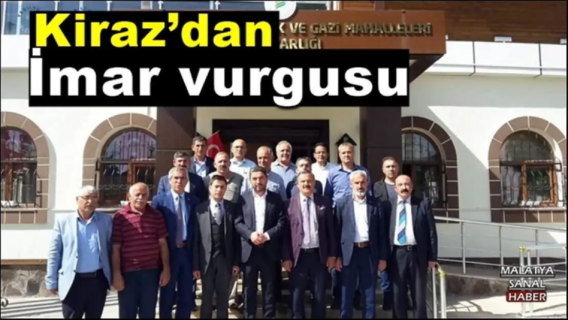 Kiraz´dan imar vurgusu