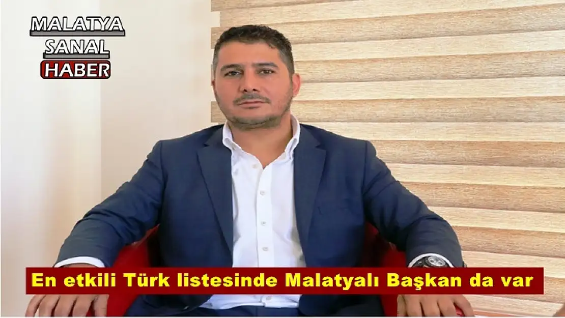 En etkili Türk listesinde Malatyalı Başkan da var