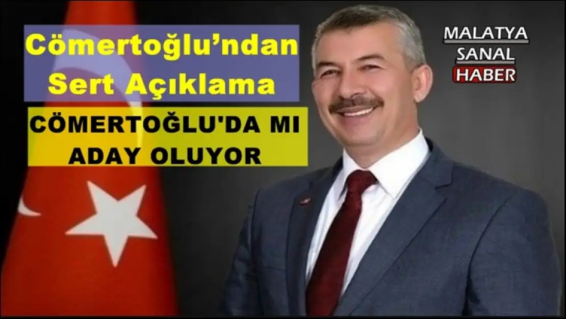 Cömertoğlu´ndan Sert Açıklama