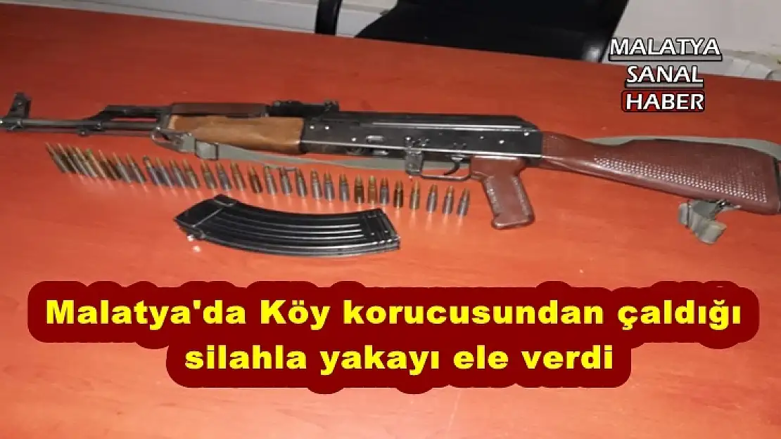 Malatya'da Köy korucusundan çaldığı  silahla yakayı ele verdi