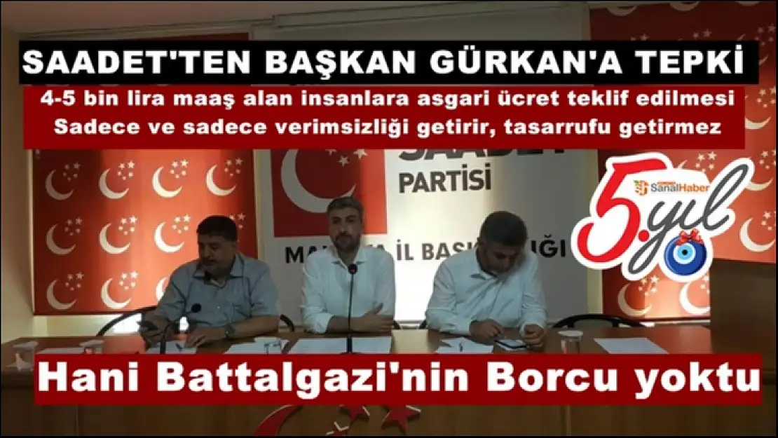 Saadet Partisi'nden Başkan Gürkan'a Tepki