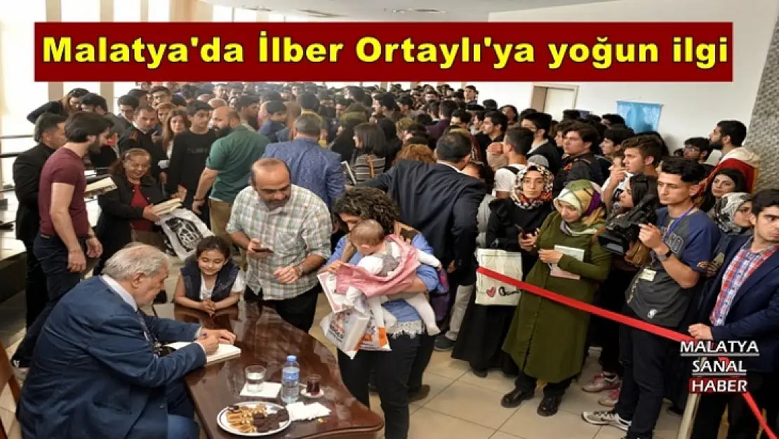 Malatya'da İlber Ortaylı'ya yoğun ilgi