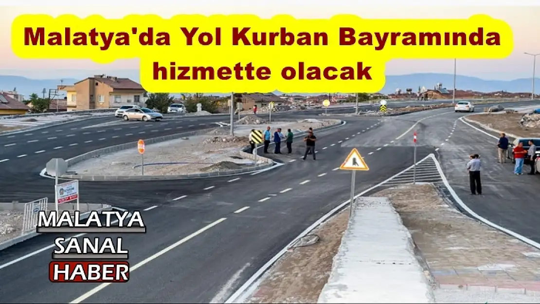 Malatya'da Yol Kurban Bayramında  hizmette olacak