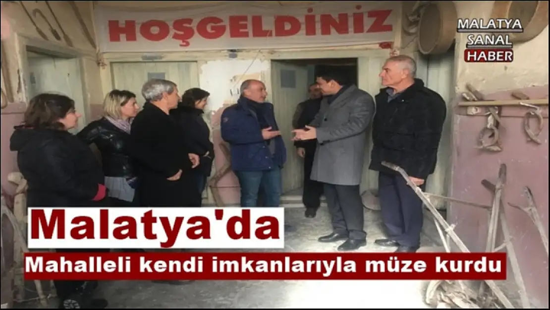 Mahalleli kendi imkanlarıyla müze kurdu