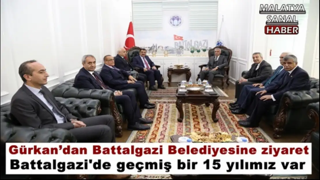 Gürkan´dan Battalgazi Belediyesine ziyaret