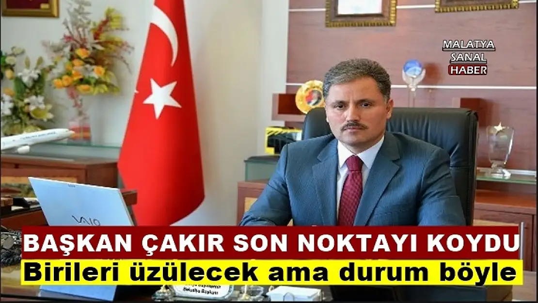 Başkan Ahmet Çakır son noktayı koydu