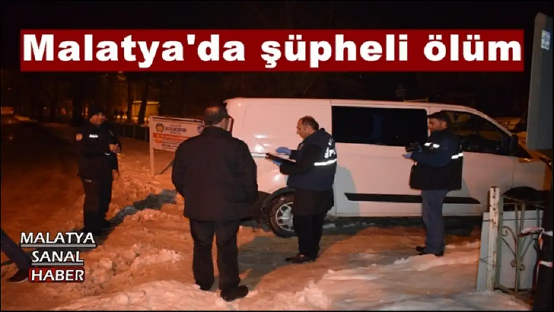 Malatya´da şüpheli ölüm