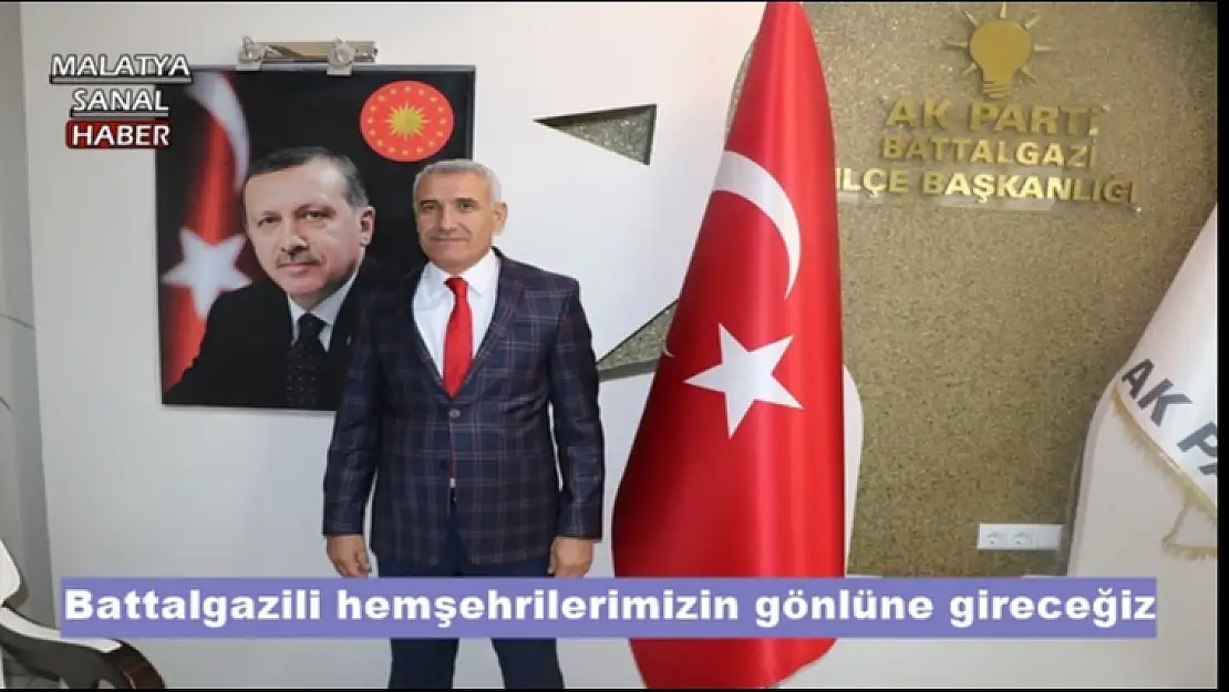 Battalgazili hemşehrilerimizin gönlüne gireceğiz