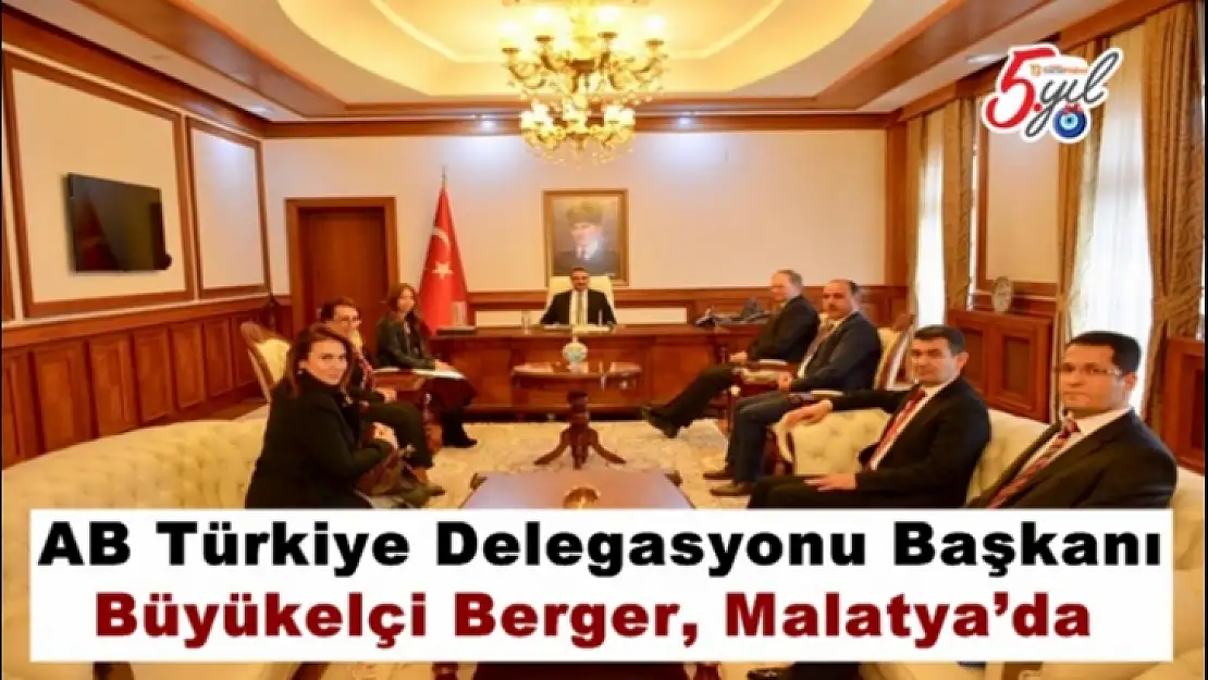 AB Türkiye Delegasyonu Başkanı Büyükelçi Berger, Malatya´da