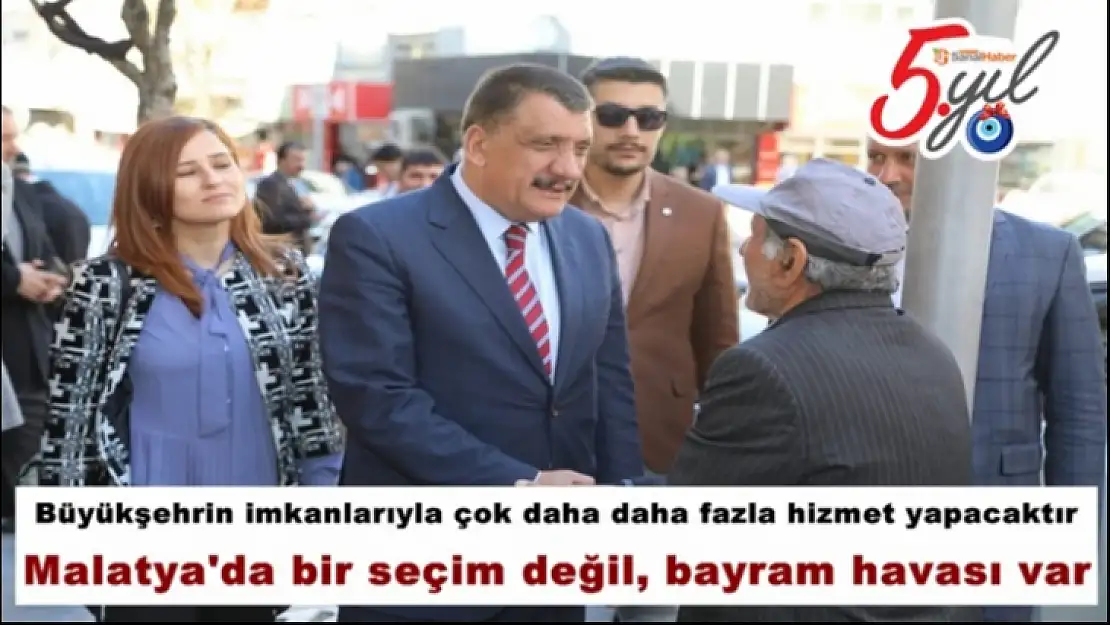 Malatya'da bir seçim değil, bayram havası var