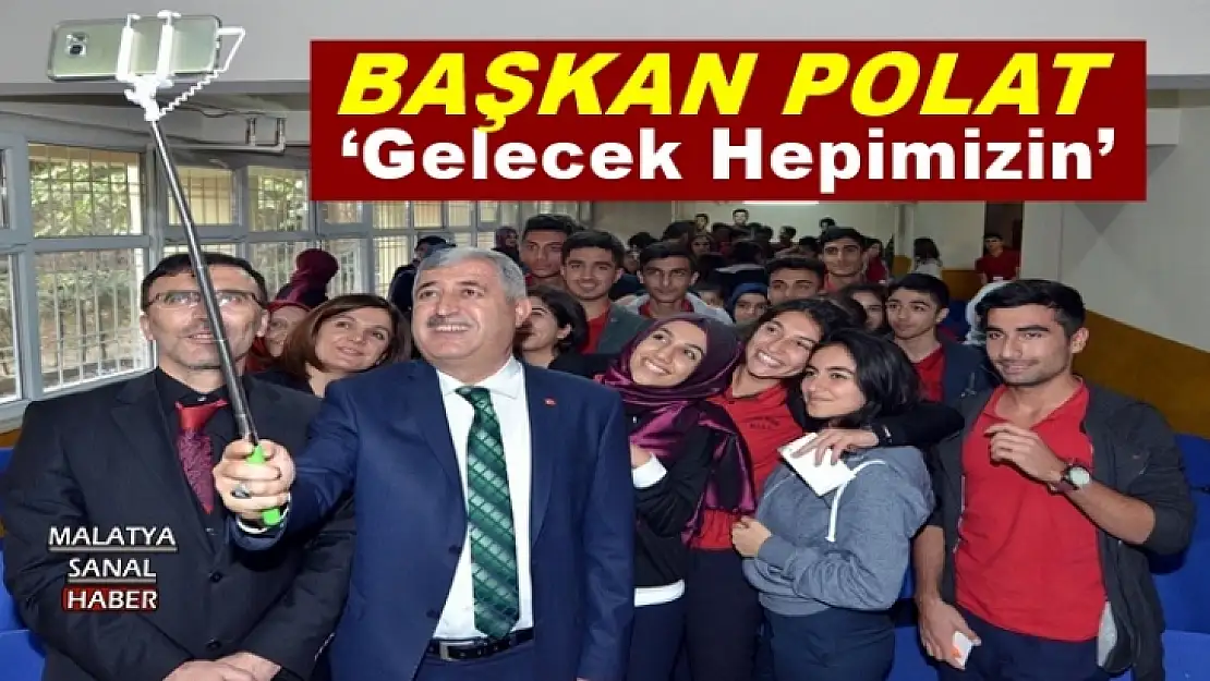 Polat lise öğrencileriyle buluştu