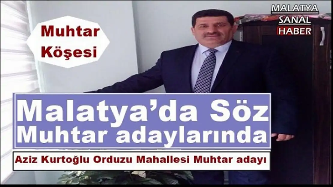 Orduzu Mahallesi Muhtar Adayı Aziz Kurtoğlu ile röportaj