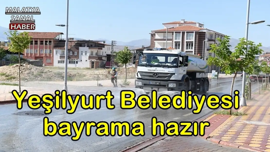 Yeşilyurt Belediyesi bayrama hazır