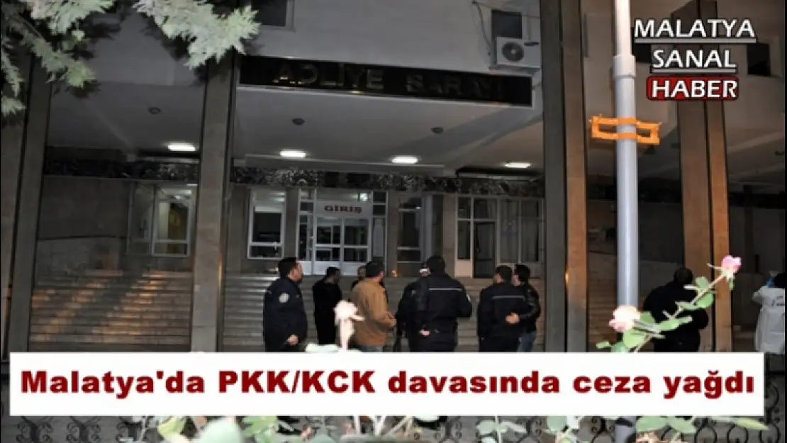 Malatya'da PKK/KCK davasında ceza yağdı