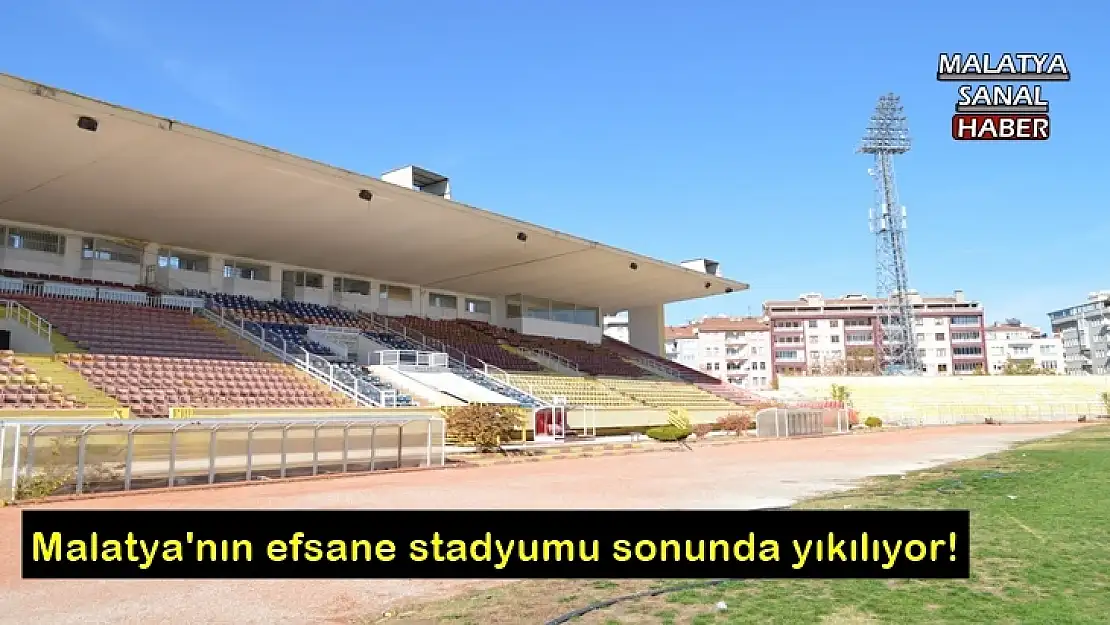 Malatya'nın efsane stadyumu sonunda yıkılıyor!