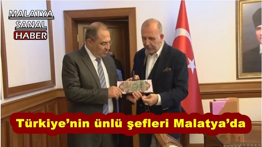 Türkiye´nin ünlü şefleri Malatya´da