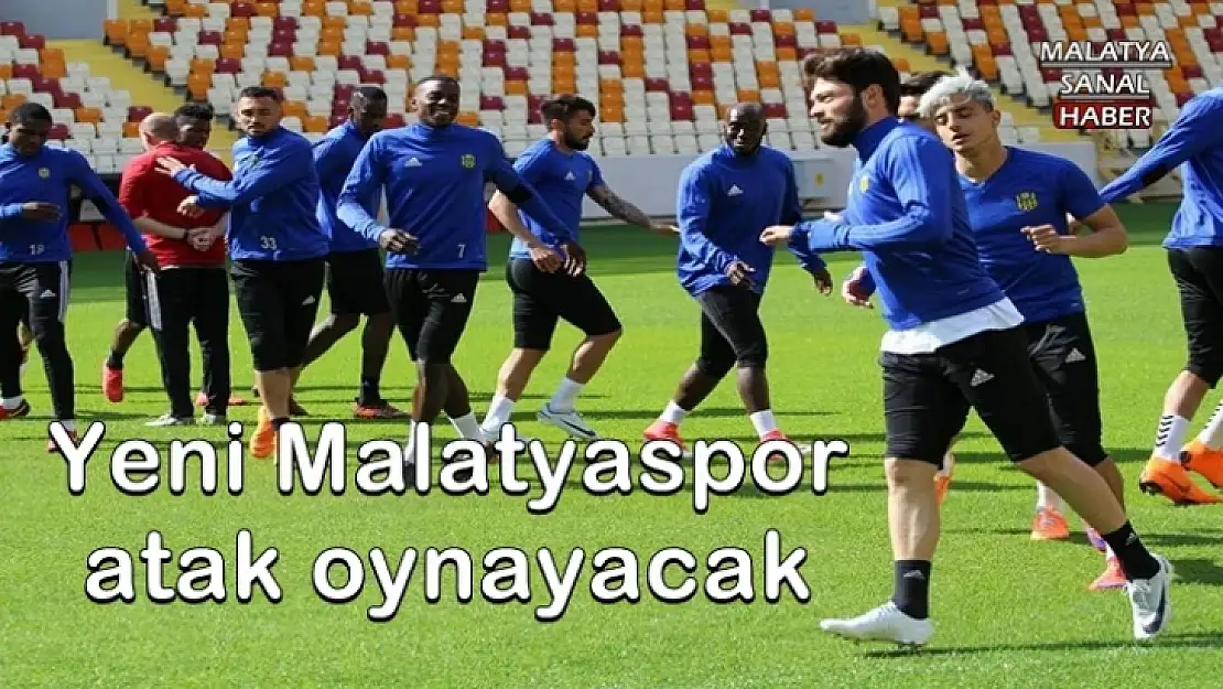 Yeni Malatyaspor atak oynayacak