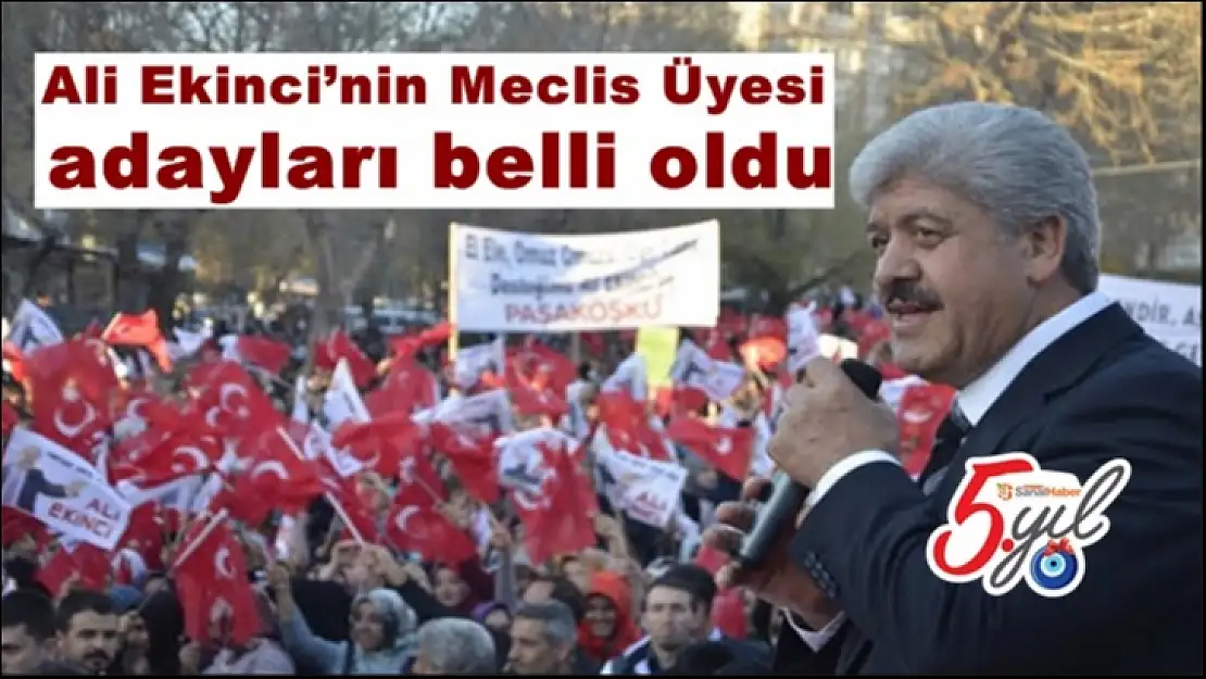 İYİ Parti'li Ali Ekinci´nin Meclis Üyesi adayları belli oldu
