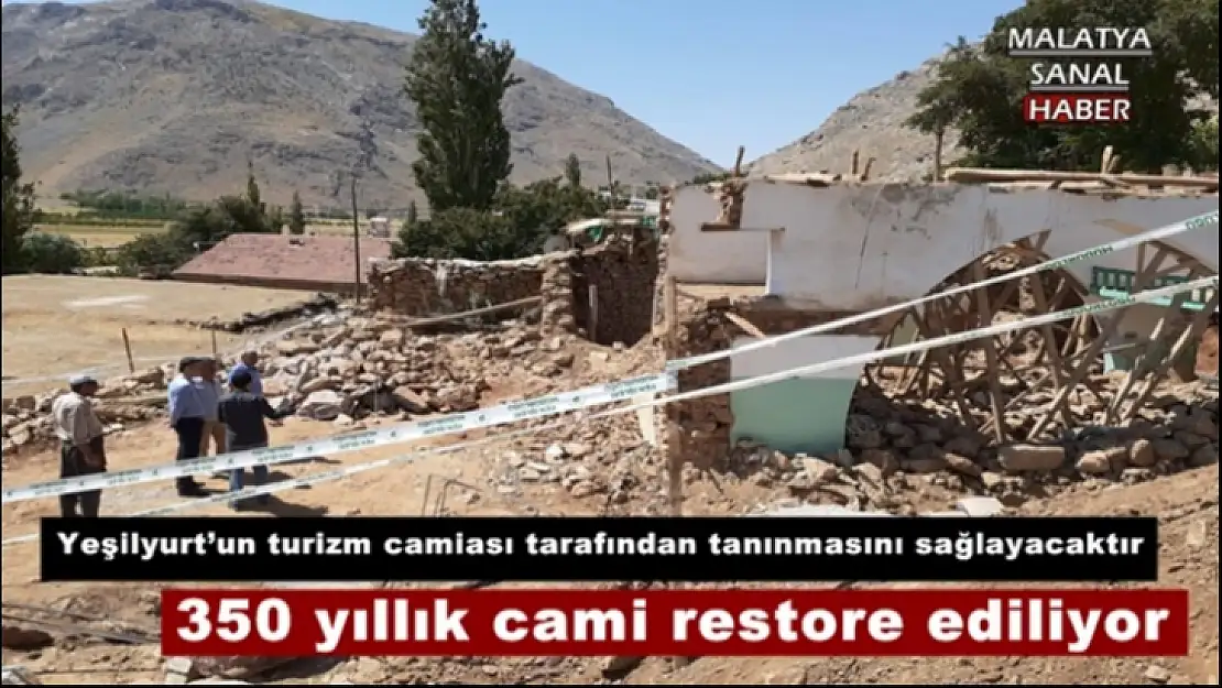 Yeşilyurt'da 350 yıllık cami restore ediliyor