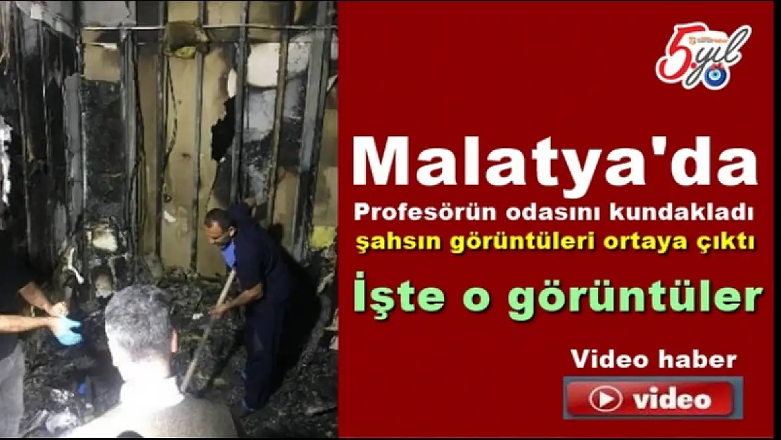 Doktorun odasını yakan şahsın güvenlik kamerası görüntüleri ortaya çıktı