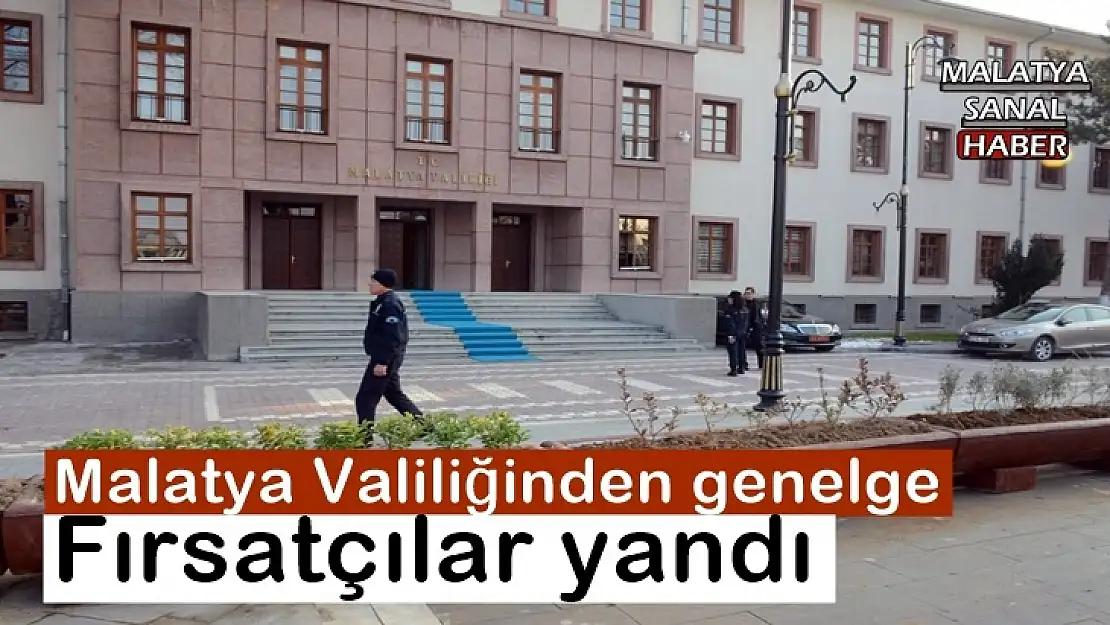 Malatya Valiliğinden genelge