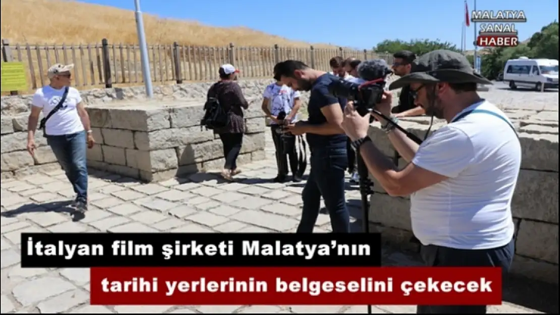 İtalyan film şirketi Malatya´nın tarihi yerlerinin belgeselini çekecek