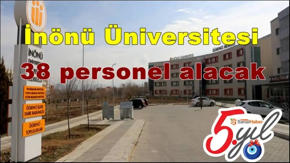 İnönü Üniversitesi 38 personel alacak