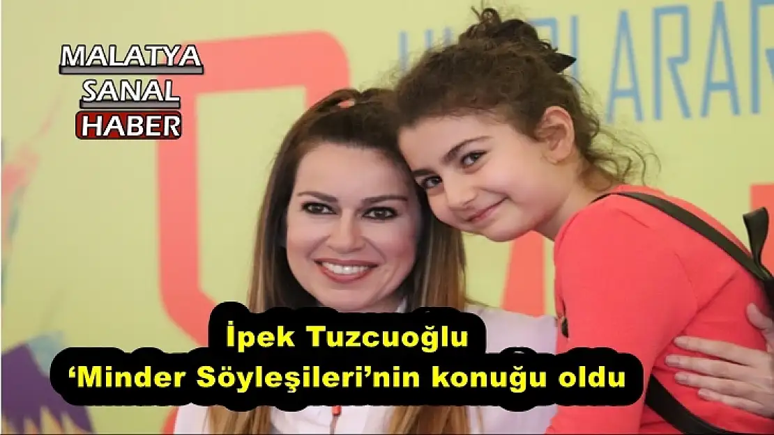 Oyuncu İpek Tuzcuoğlu `Minder Söyleşileri´nin konuğu oldu