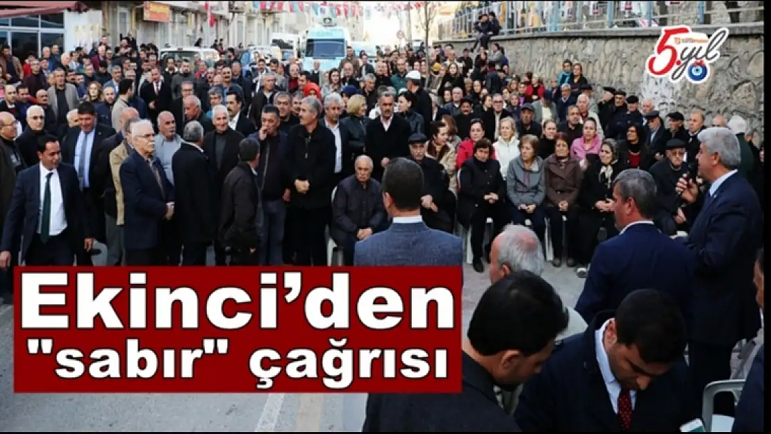 'Ekinci´den ''sabır'' çağrısı'