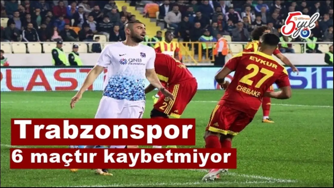 Trabzonspor 6 maçtır kaybetmiyor