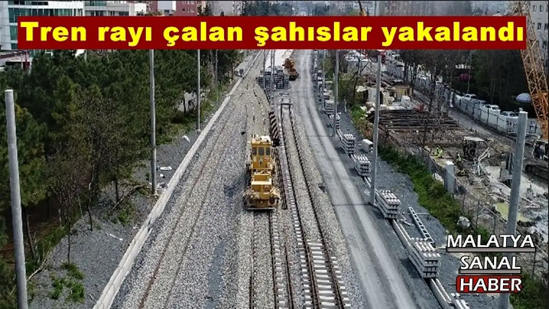 Tren rayı çalan şahıslar yakalandı