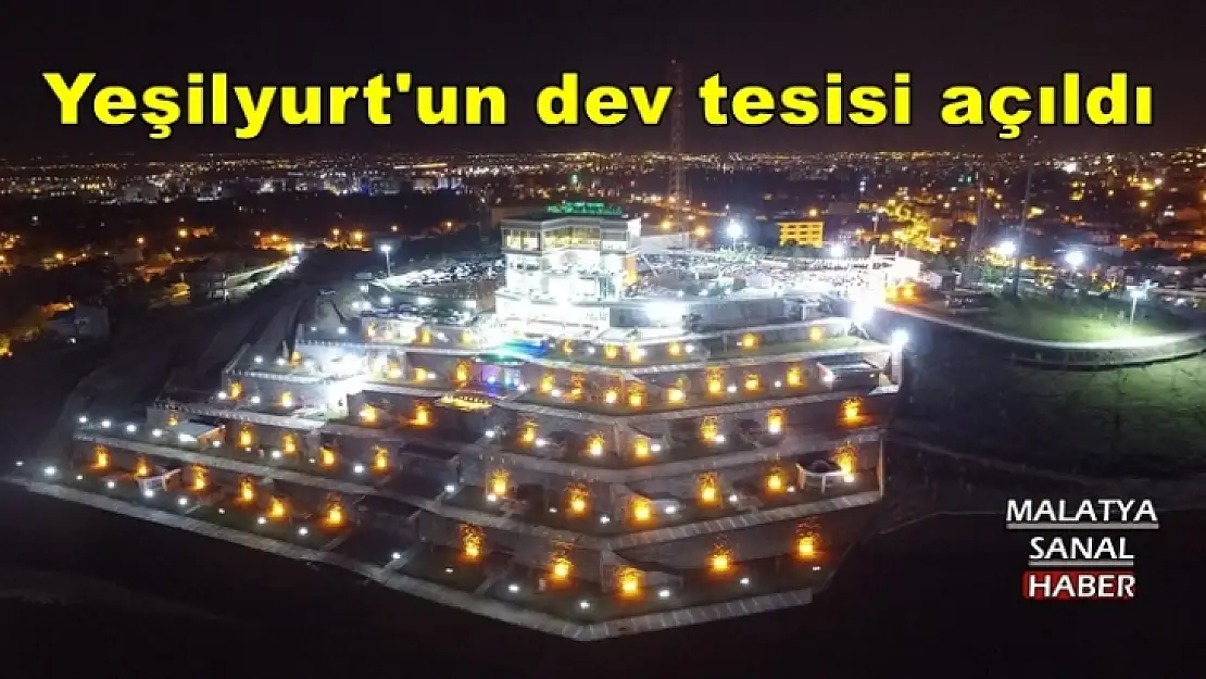 Yeşilyurt'un dev tesisi açıldı