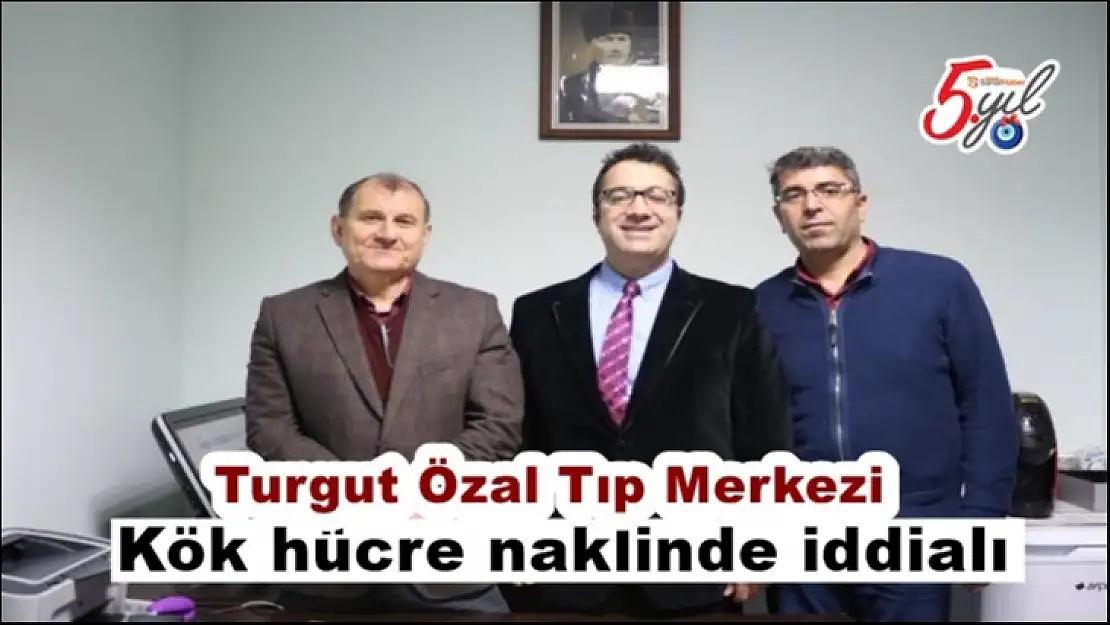 Turgut Özal Tıp Merkezi kök hücre naklinde iddialı