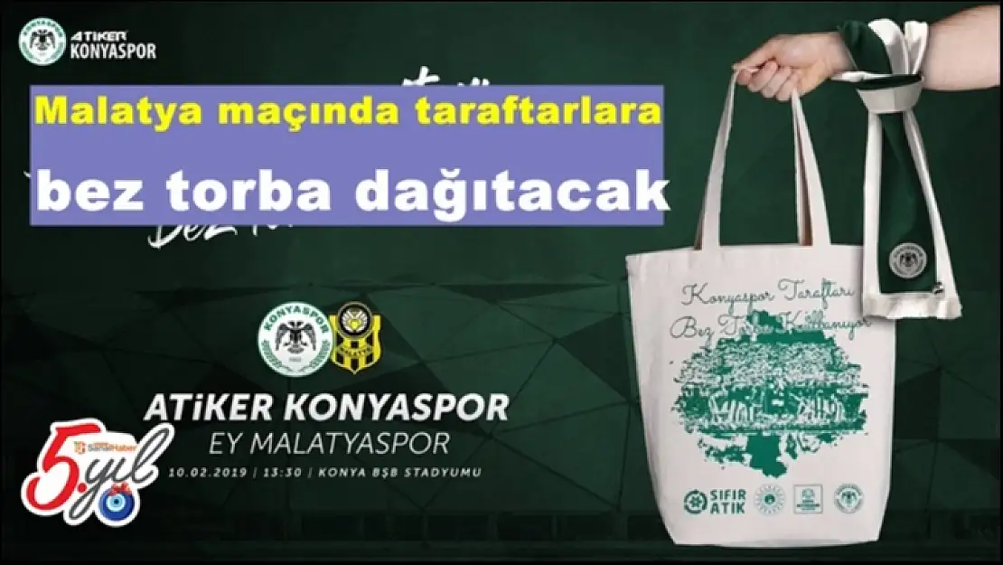 Malatya maçında taraftarlara bez torba dağıtacak