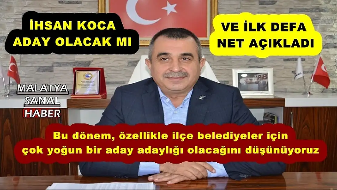 İhsan Koca aday olacak mı
