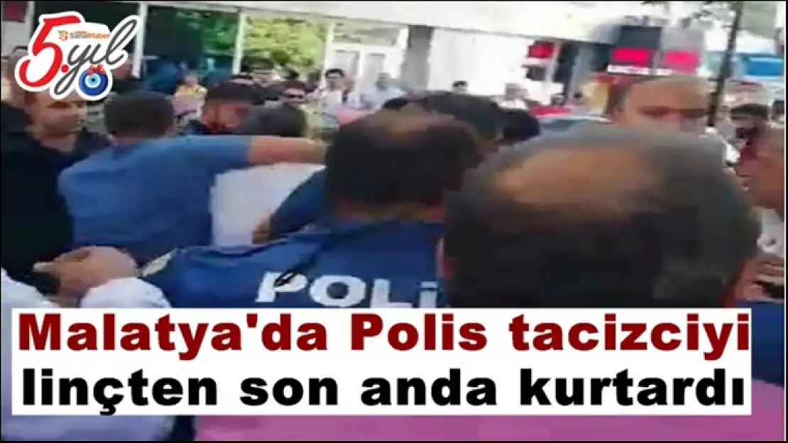 Malatya'da Polis tacizciyi linçten son anda kurtardı