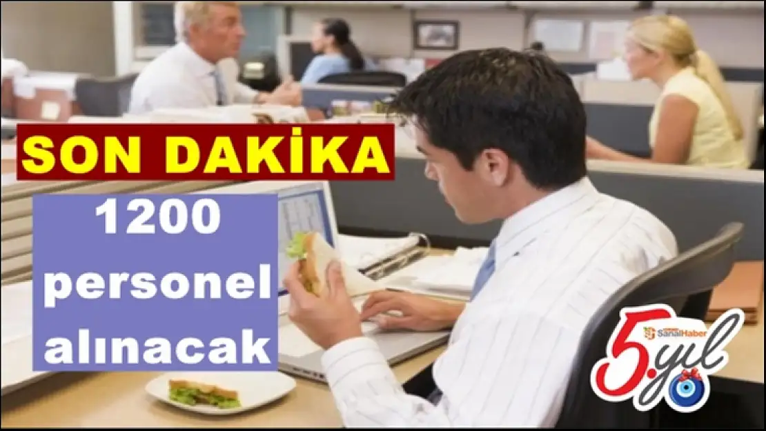 1200 personel alınacak