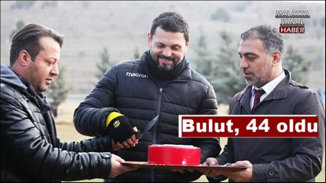 Bulut, 44 oldu