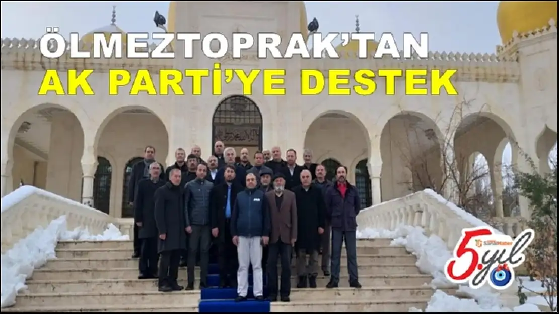 Ölmeztoprak´tan Ak Parti´ye Destek