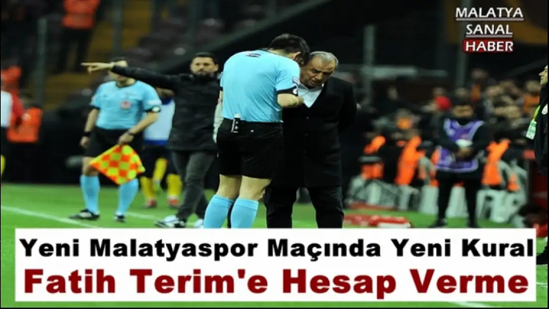 Yeni Malatyaspor - Galatasaray Maçında Yeni Kural