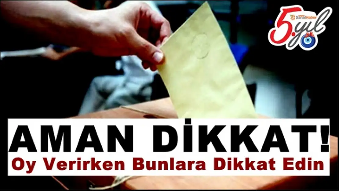 Oy Verirken Bunlara Dikkat Edin