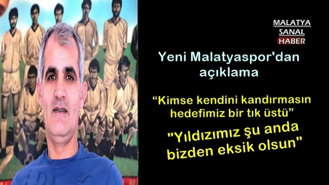 Yeni Malatyaspor'dan açıklama