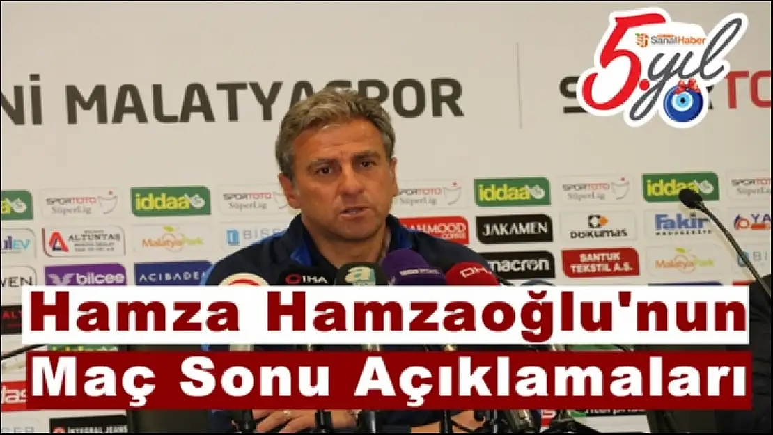 Hamza Hamzaoğlu'nun Maç Sonu Açıklamaları