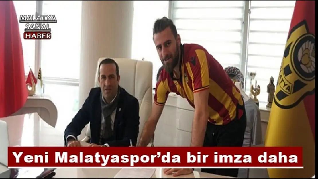 Yeni Malatyaspor´da bir imza daha