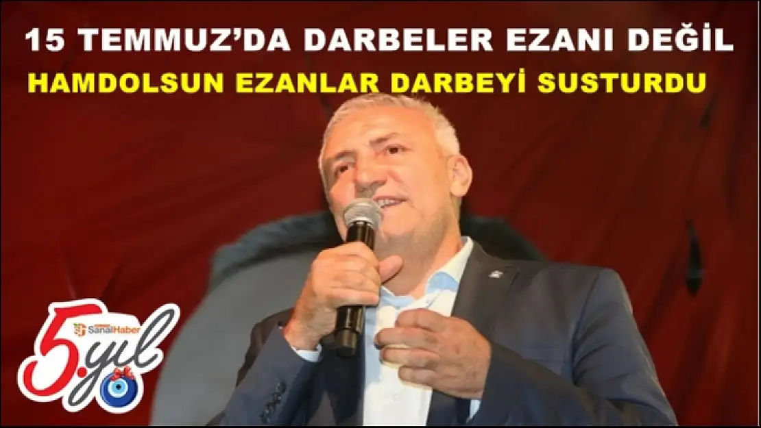 Milletvekili Kahtalı´dan 15 Temmuz mesajı